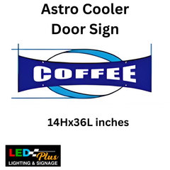 Astro Cooler Door Signs 14x36in